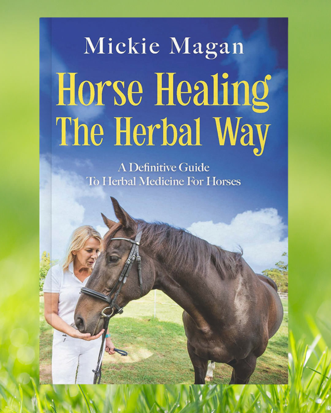 Horse Healing The Herbal Way